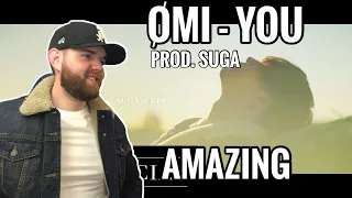[American Ghostwriter] Reacts to: ØMI - You (Prod. SUGA of BTS)- BEAUTIFULLY DONE