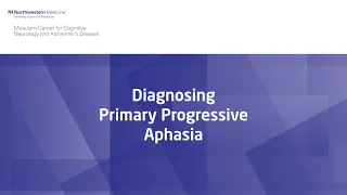 Primary Progressive Aphasia (PPA) Diagnosis Training