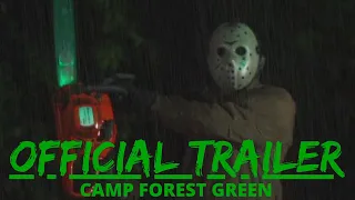 Camp Forest Green - Official Trailer - Friday the 13th Fan Film