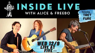 INSIDE LIVE with Alice & Freebo feat. Tret Fure