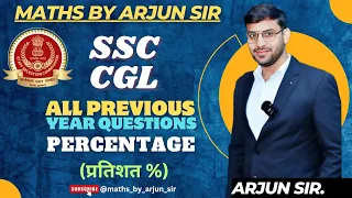 PERCENTAGE SSC CGL  previous paper questions (CLASS-6) by Arjun Sir