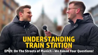 EP69: On The Streets of Munich - We Asked Your Questions!