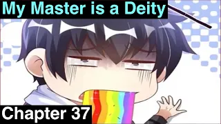 My Master is a Deity/ My Master is a God Chapter 37 (English)