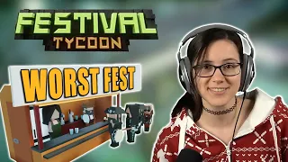 The Worst Festival in Festival Tycoon