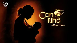 Con Nhớ | Mira Đào | Official Music Video | JOY Production | Việt Nguyễn