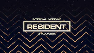 LIVE BROADCAST: Internal Medicine Resident Graduation