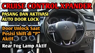 Cara Pasang Cruise Control XPANDER Dan Aktivasi Auto Door Lock, Unlock Shift P, Rear Fog Lamp‼️