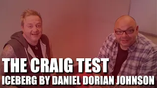 IceBerg by Daniel Dorian Johnson | The Craig Test - Live Performance & Review