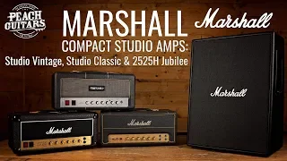 MARSHALL COMPACT STUDIO AMPS: Studio Vintage, Studio Classic & 2525H Jubilee