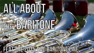 All About the Baritone: A "Bari-mentary" (feat. the '15 BAC Baritone Line)