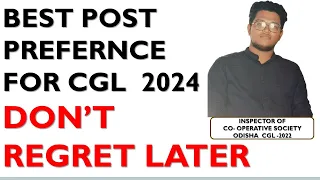 BEST POST PREFERENCE FOR ODISHA CGL 2024