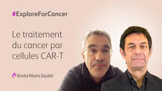 Le traitement du cancer par cellules CAR-T | Bristol Myers Squibb