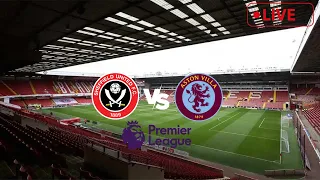 Sheffield United vs Aston Villa live stream watch along w/ AVFCStatto