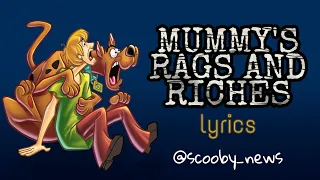 Mummy's Rags and Riches [from "Scooby-Doo in Where's My Mummy?"] (Lyric Video)