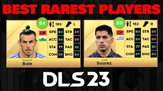 DLS 23 | Best Rarest Players in Dream League Soccer 2023 | Part-2