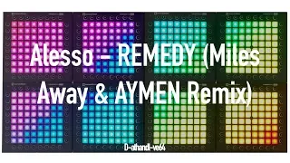 Alesso - REMEDY (Miles Away & AYMEN Remix) [Soft Cover and Launchpad Light Show]