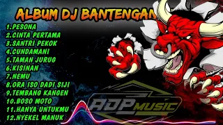 DJ BANTENGAN ‼️ FULL ALBUM COCOK BUAT CEK SOUNd