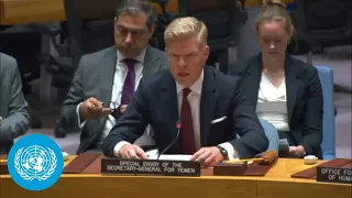 Yemen: Hopes for Ceasefire Agreement Still Unmet, Says UN Envoy for the Country | Security Council