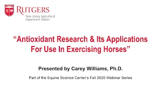 “Antioxidant Research & Its Applications For Use In Exercising Horses”