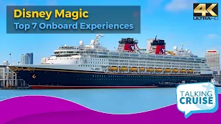 Disney Magic - Top 7 Onboard Experiences