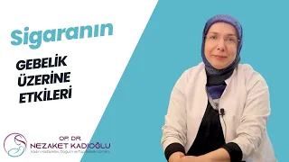 Sigaranın gebelik üzerine etkileri