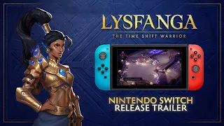 LYSFANGA: THE TIME SHIFT WARRIOR | NINTENDO SWITCH LAUNCH TRAILER