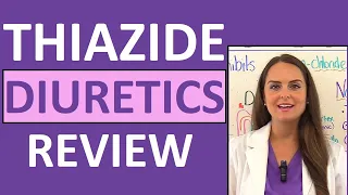 Thiazide Diuretics Pharmacology Nursing NCLEX Review (Mechanism of Action & Side Effects)