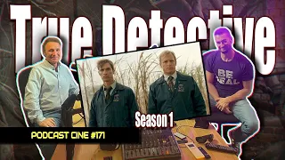 True Detective S1 | ¿Es la mejor serie de crímenes de todos los tiempos? | #Podcast #Cine #171