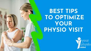 Going to the physiotherapist | The best tips to prepare your physiotherapy visit | YourPhysio.Online