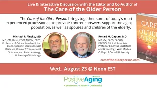 Discussion with the Editor and Co-Author of The Care of the Older Person