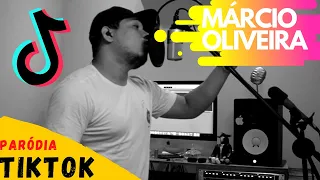 PARÓDIA / TIK TOK / #MárcioTorresOliveira