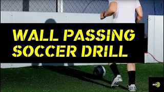 Top Soccer Wall Passing Drills