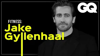 JAKE GYLLENHAAL: su RUTINA de EJERCICIO | GQ Fitness