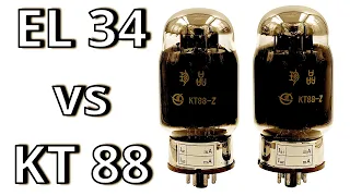 EL34 vs KT88-Z Tubes !