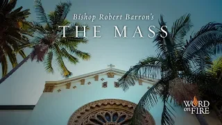Bishop Barron's "The Mass" - Trailer