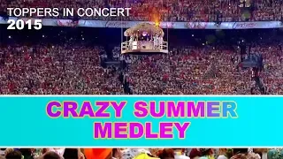 De Toppers - Crazy Summer Medley OPENING 2015 | Toppers In Concert 2015