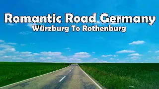 Driving From Würzburg To Rothenburg | Germany's Romantic Road | 4K 60fps Virtual Drive Tour