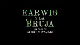 Earwig Y La Bruja - Tráiler Oficial Español 2021