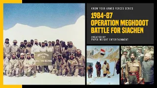 1984-87 Operation Meghdoot - Battle for Siachen Glacier | #E05 KNOW YOUR ARMED FORCES Micro Series