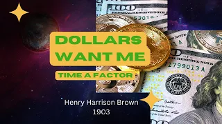 Dollars Want Me 'Time A Factor' / Henry Harrison Brown / Audiobook / Prosperity / Success /  Money