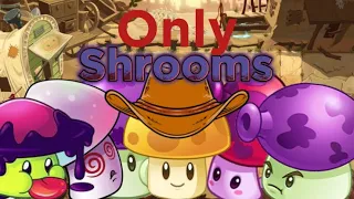 Can you beat plants vs zombies with only shrooms? (Wild west)