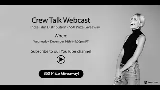 Crew Talk: Indie Film Distribution - Shoots.video