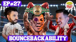 Bouncebackability & Great Comeback Stories | EP27 | Chew The Fat Show Podcast