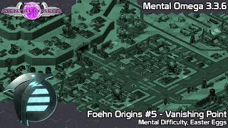 C&C Mental Omega 3.3.6 - Foehn Origins #5 - Vanishing Point on Mental Difficulty