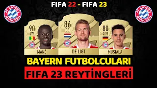 FIFA 23 | BAYERN MUNICH FUTBOLCULARININ FIFA 23 REYTİNGLERİ! |Mane, de Lİgt, Musiala...