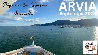 Majorca - La Spezia - Marseille - Arvia - P & O - Sept 2023  4K