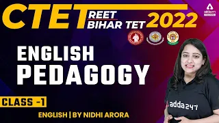 CTET/REET/Bihar TET 2022 | English | English Pedagogy #1  | By Nidhi Arora