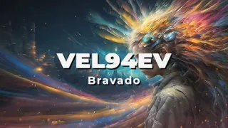 VEL94EV - Bravado