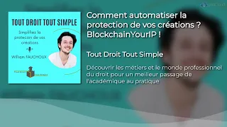 💡Comment la start-up BlockChainYourIP révolutionne-t-elle le monde de la propriété intellectuelle ?