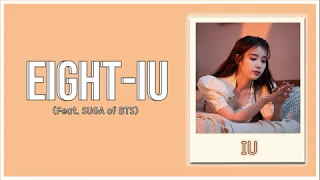 IU (아이유) "Eight" (Feat. BTS SUGA) 2020 [Easy Lyrics][Simple Lyrics][English Lyrics]